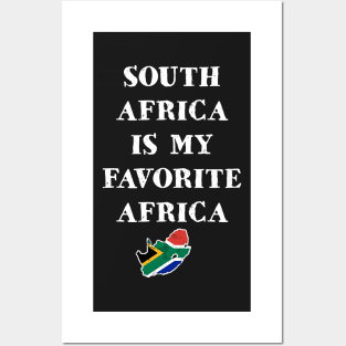 South Africa Is My Favorite Africa Funny Patriotic Posters and Art